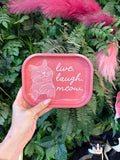 Live Laugh Meow Ham Metal Tray